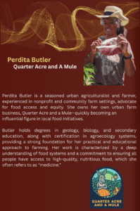 Black Arts Festival, Affiliate, Quarter Acres and a Mule, Perdita Butler, Farmer